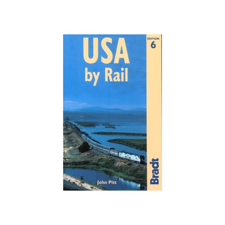 Usa By Rail, 6th (Bradt Rail Guides)